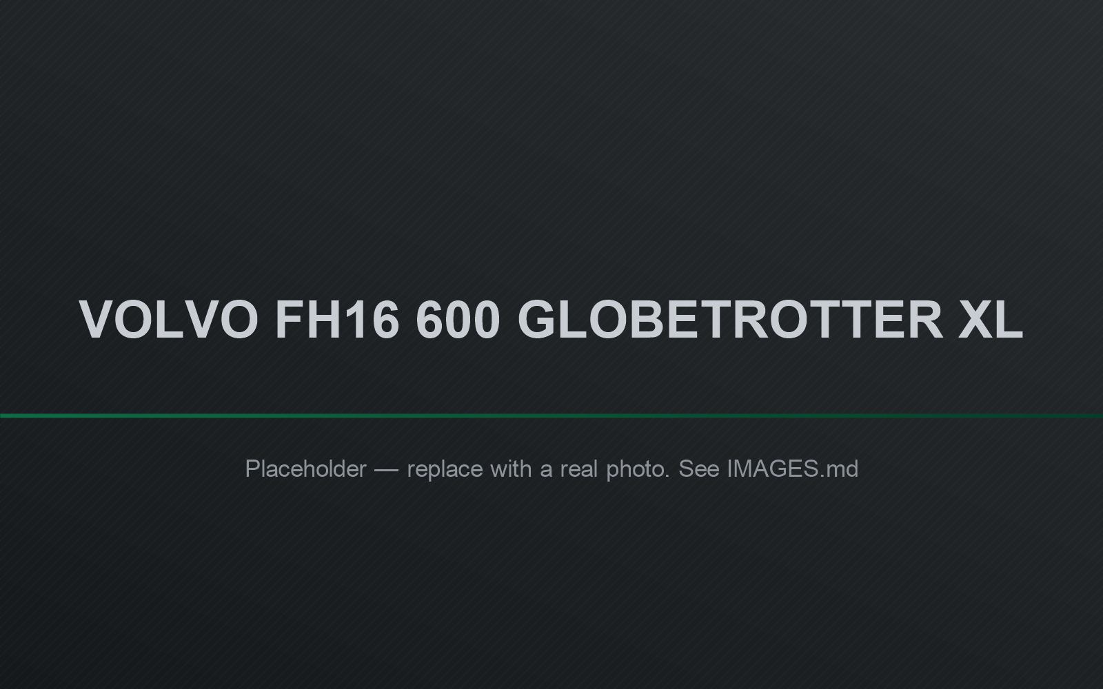 Volvo FH16 600 Globetrotter XL prime mover